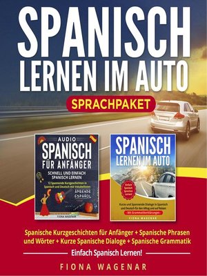 cover image of Spanisch Lernen im Auto--Sprachpaket